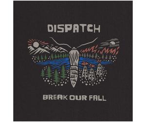 Dispatch Break Our Fall (Vinyl) (Importación USA)