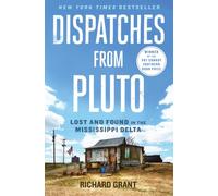 Dispatches from Pluto – Lost and Found in the Mississippi Delta – Idioma inglés