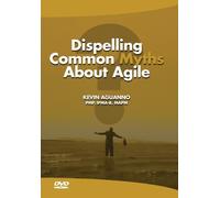Dispelling Common Myths About Agile