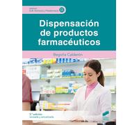 DISPENSACION DE PRODUCTOS FARMACEUTICOS 3ª EDICION REVISADA | Begoña Calderón Ramírez