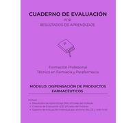 Dispensación de productos farmacéuticos (Cuadernos de Evaluación FP Farmacia y Parafarmacia | 30 Alumnos)