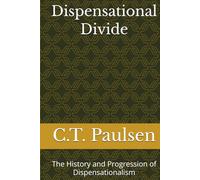 Dispensational Divide: The History and Progression of Dispensationalism (Search for Truth)