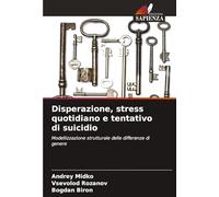 Disperazione, stress quotidiano e tentativo di suicidio