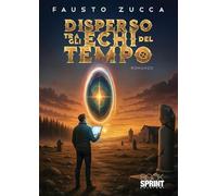 Disperso tra gli echi del tempo