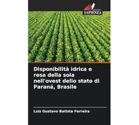 Disponibilità idrica e resa della soia nell'ovest dello stato di Paraná, Brasile