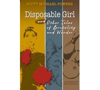 Disposable Girl and Other Tales: of Brutality and Wonder