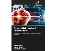 Dispositivi cardiaci impiantabili: Conoscenze e pratiche degli infermieri di terapia intensiva