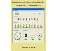 Dispositivo Escravo De Rede Com Software Supervisório (ebook)