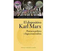 Dispositivo Karl Marx, El. Potencia política y lógica materialista (ESTUDIOS)