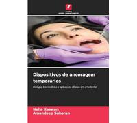 Dispositivos de ancoragem temporários: Biologia, biomecânica e aplicações clínicas em ortodontia