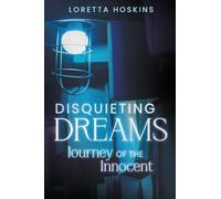 Disquieting Dreams: A Journey of the Innocent