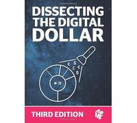 Dissecting The Digital Dollar - Third Edition: The streaming music business explained and discussed