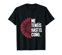Disseny fun. Me tenéis hasta el coño, Día de la Madre Camiseta