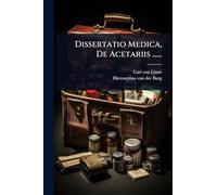 Dissertatio Medica, De Acetariis ......