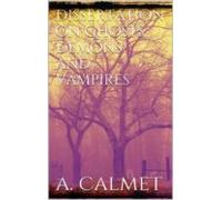Dissertation On Ghosts Demons And Vampires (ebook)