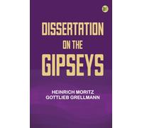 Dissertation on the Gipseys