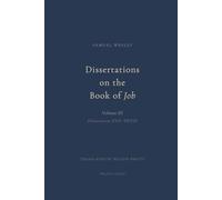 Dissertations on the Book of Job: Vol 3: Dissertations XVII-XXVIII