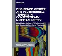 Dissidence, Gender, and Psychosocial Tempers in Contemporary Nigerian Poetry: 2 (Perspectives on Regional and National Literatures, 2)