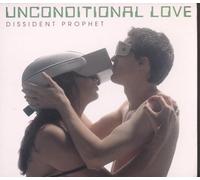 Dissident Prophet - Unconditional Love