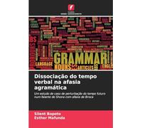 Dissociação do tempo verbal na afasia agramática