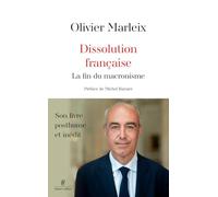Disolución francesa: El fin del macronismo – Éditions Robert Laffont