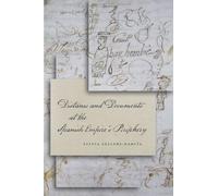 Distance and Documents at the Spanish Empire's Periphery [Idioma Inglés]