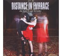 Distance in Embrace - Best Is Yet to Come