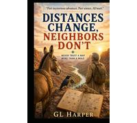 Distances Change, Neighbors Don't: Never Trust a Map More Than a Mule (Back Porch Series: Slow Thinking, Anywhere)
