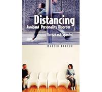 Distancing: Avoidant Personality Disorder, Revised and Expanded (Revised)