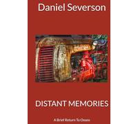 DISTANT MEMORIES: A Brief Return To Osseo