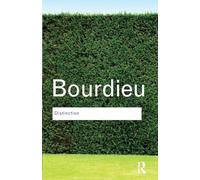 Distinción: Una crítica social del juicio del gusto – Routledge Classics