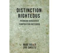 Distinction Righteous Notebook: Hard Cover Marble Design with 300 Lined Sheets for School, College & Office: Durable Hardcover 8.25×11 Notebook for Class Notes, Projects, Crafts & Everyday Writing
