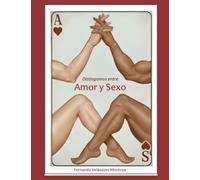 Distingamos entre amor y sexo