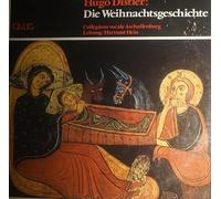 Distler, Hugo - Hugo Distler, Collegium Vocale Aschaffenburg Leitung: Hartmut Hein - Die Weihnachtsgeschichte