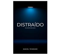 DISTRAÍDO NO CAMINHO DOS OUTROS