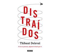 Distraídos: Si tú no piensas, alguien lo hará por ti (Divulgación)