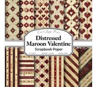Distressed Maroon Valentine Scrapbook Paper: Rustic Love Themed Decorative Paper Pad for Romantic Crafts and Card Making 20 Double-Sided Sheets with Grunge Hearts, Stripes, Diamonds, and Aged Textures