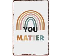 Distressed Metal Sign Boho Rainbow You Matter for Bedroom or Therapy Room 8 X 12 in