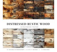 Distressed Rustic Wood Scrapbook Paper: Vintage Farmhouse Planks, Weathered Wood Backgrounds, DIY Crafts, Junk Journals, Card Making & Scrapbooking