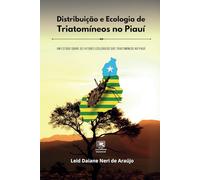 Distribuição e Ecologia de Triatomíneos no Piauí