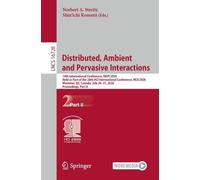 Distributed, Ambient and Pervasive Interactions: 14th International Conference, DAPI 2026, Held as Part of the 28th HCI International Conference, HCII ... (Lecture Notes in Computer Science, 16728)