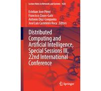 Distributed Computing and Artificial Intelligence, Special Sessions III, 22nd International Conference: 1626 (Lecture Notes in Networks and Systems, 1626)