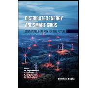 Distributed Energy and Smart Grids: Sustainable Energy for the Future