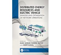 Distributed Energy Resources and Electric Vehicle: Analysis and Optimisation of Network Operations