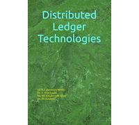 Distributed Ledger Technologies: Block chain Technology