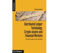 Distributed ledger technology, crypto-assets and financial markets. Protection of consumers and retail holders (Introduzioni)