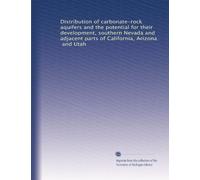 Distribution of carbonate-rock aquifers and the potential for their development, southern Nevada and adjacent parts of California, Arizona, and Utah