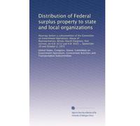 Distribution of Federal surplus property to state and local organizations: Hearings before a subcommittee of the Committee on Government Operations, ... 9593 ... September 30 and October 2, 1975