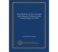 Distribution of the varieties and classes of wheat in the United States in 1959