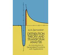 Distribution Theory and Transform Analysis: An Introduction to Generalized Functions, with Applications (Dover Books on MaTHEMA 1.4tics)